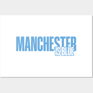 Manchester is Blue Posters and Art